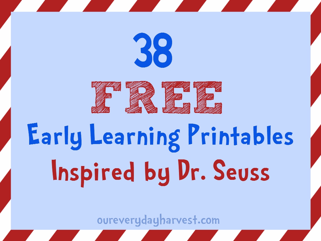 38 Free Early Learning Printables Inspired By Dr Seuss Our Everyday Harvest