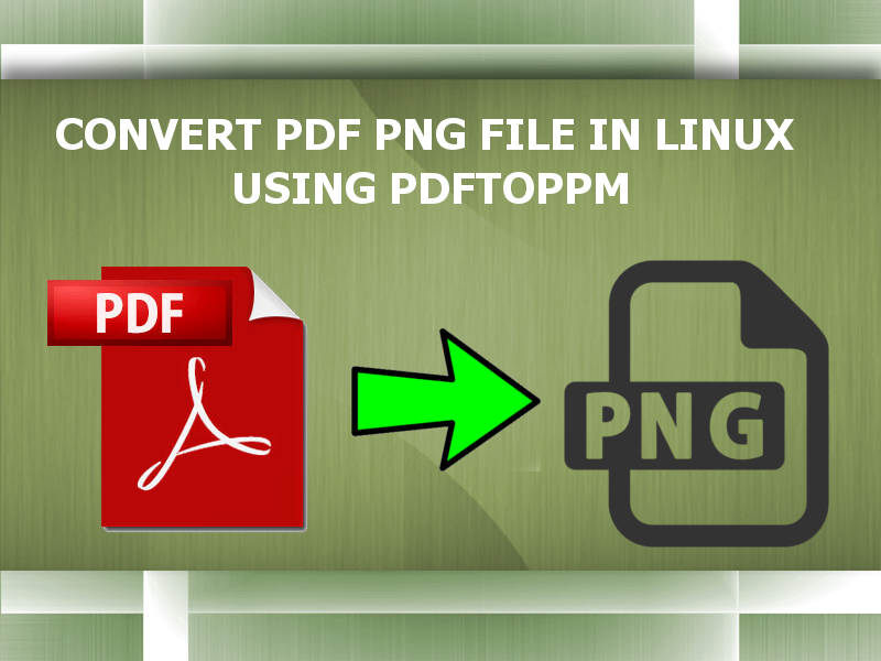 Pdftoppm software to convert pdf to image in linux linux gui