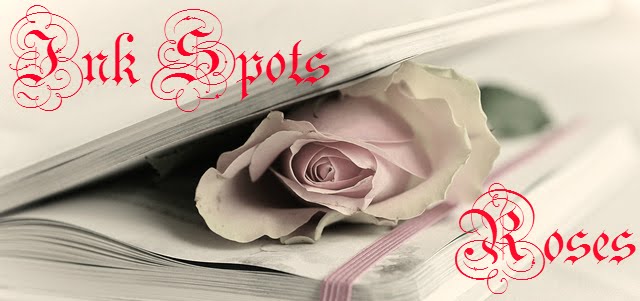 Ink Spots and Roses