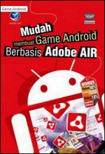 Mudah Membuat Game Android Berbasis Adobe Air | blog elektro komputer panduan dasar bisnis online internet Mudah Membuat Game Android Berbasis Adobe Air | blog elektro komputer panduan dasar bisnis online internet