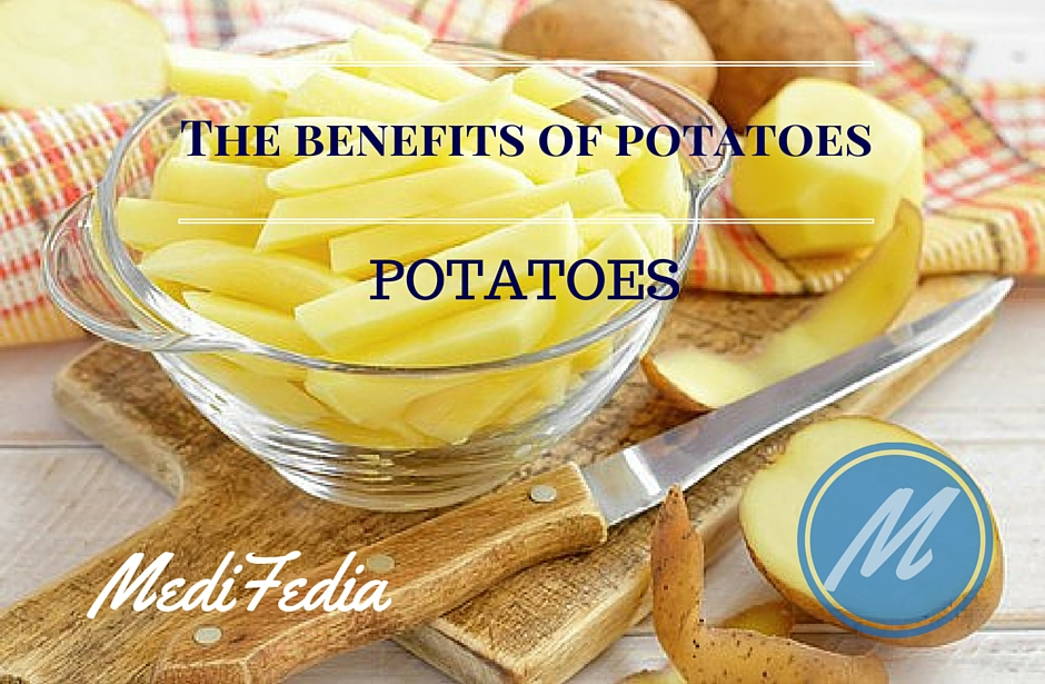 The benefits of potatoes for health MediFedia