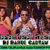 Nadan Umar Haryanvi Remix By Dj Rahul Gautam