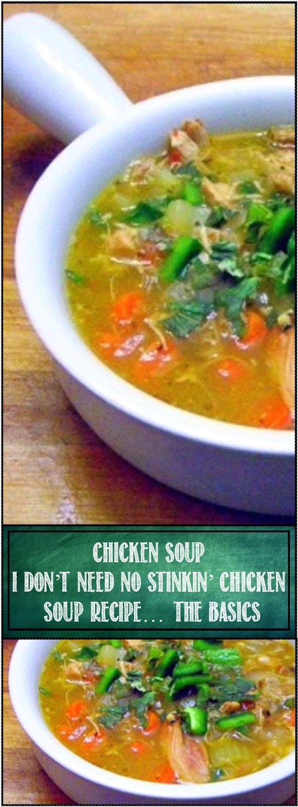 52 Ways to Cook Chicken Soup Recipe... I Don't Need no Stinking