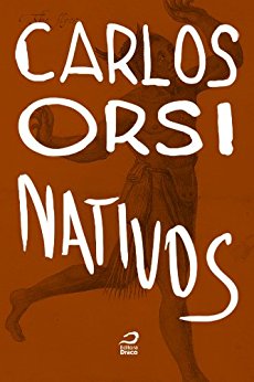 Nativos - Carlos Orsi
