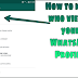 How to know who viewed your WhatsApp Profile