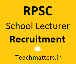 image : RPSC School Lecturer Recruitment 2022 @ TeachMatters
