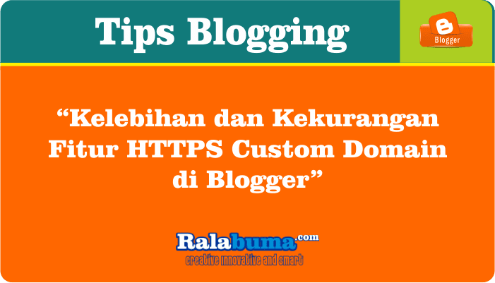 Kelebihan dan Kekurangan Fitur HTTPS Custom Domain di Blogger