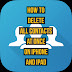 How to delete all contacts at once on iPhone and iPad without jailbreak