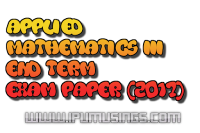 GGSIPU BTech Semester 3: Applied Mathematics-III - Sample Question Paper (#ipumusings)