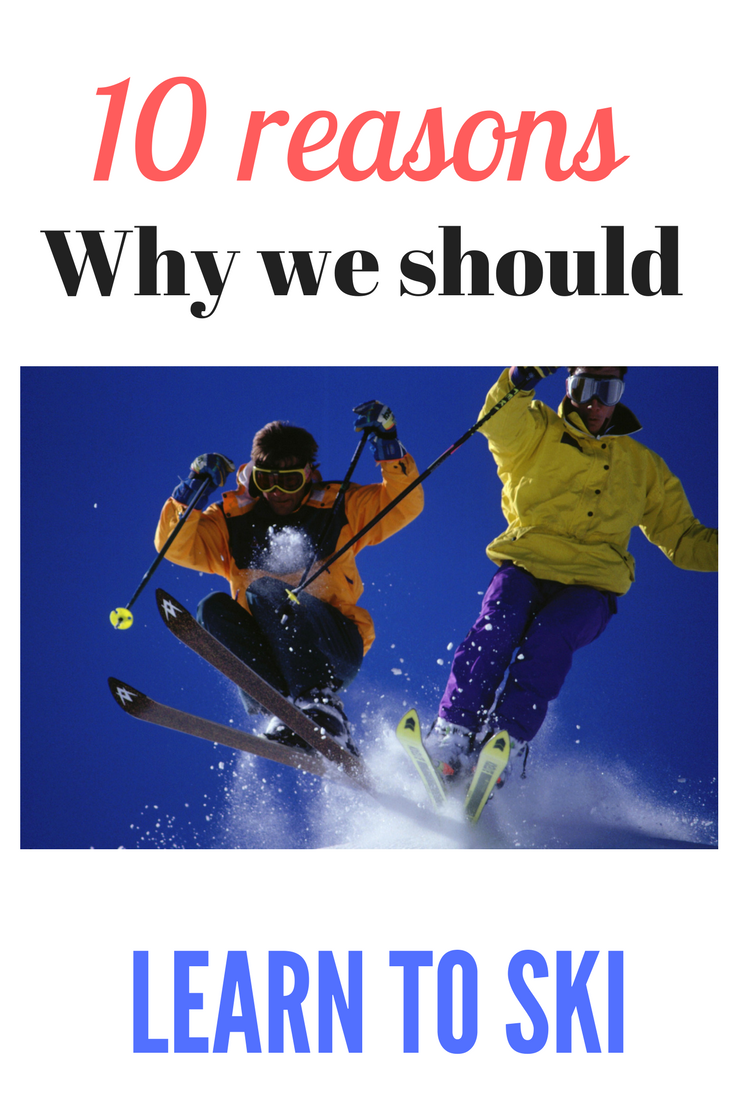 10 reasons we should all learn to ski? MissLJBeauty