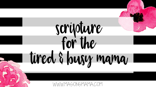 Scripture for the Busy Mama