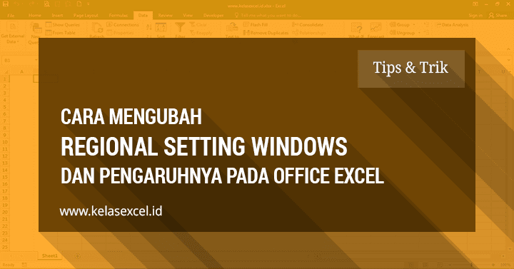 Cara Mengubah Regional Setting Windows dan Pengaruhnya Pada Office Excel Cara Mengubah Regional Setting Windows dan Pengaruhnya Pada Office Excel