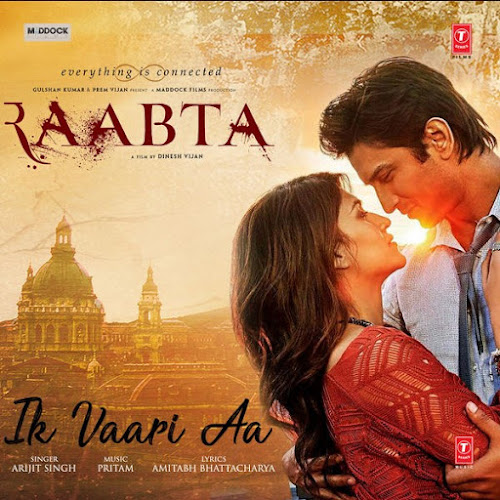 Ik Vaari Aa - Raabta (2017) Ik Vaari Aa - Raabta (2017)