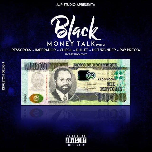 Black - Money Talk  (ft. Chipol, Ressy Ryan, Imperador, Bullet, Hot Wonder & Ray Breyka)