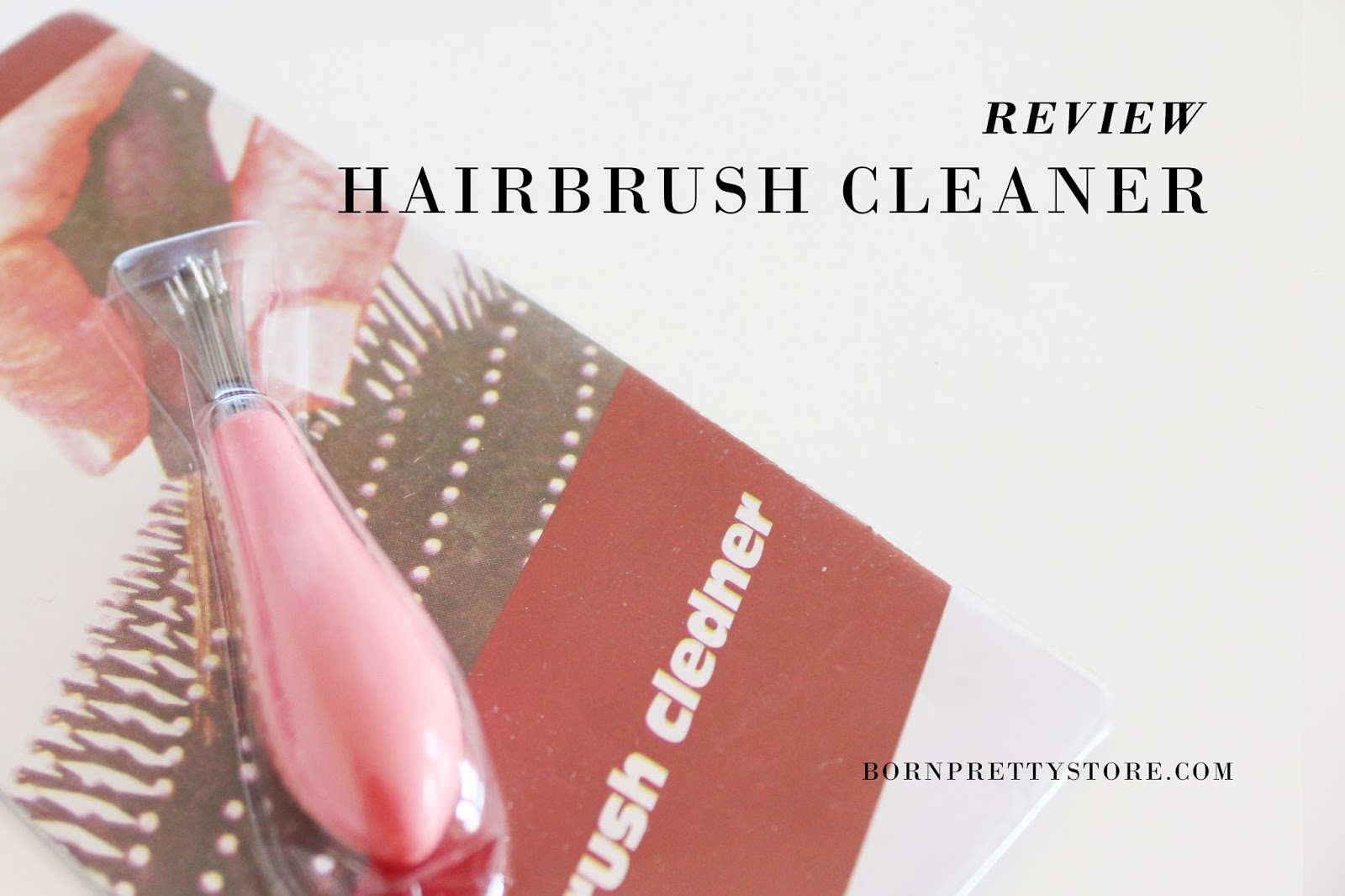 REVIEW HAIRBRUSH CLEANER FUCKHIGHCLASS