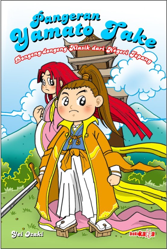 Pangeran Yamato Take, dongeng-dongeng klasik dari negeri jepang
