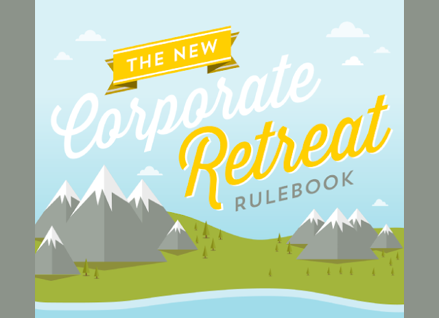 Image: The New Corporate Retreat Rulebook