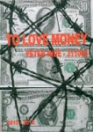 TO LOVE MONEY