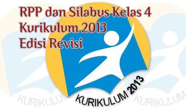 Download RPP dan Silabus Kelas 4 Kurikulum 2013 Edisi Revisi Terbaru