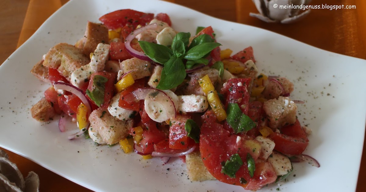 mein Land und Gartengenuss : Panzanella - mein Tomaten-Brot-Salat
