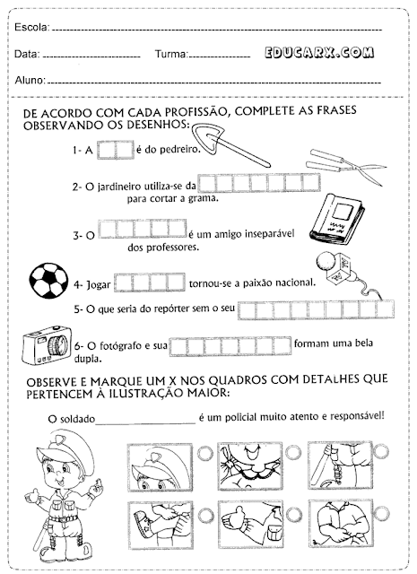 De acordo com cada profissão, complete as frases observando os desenhos