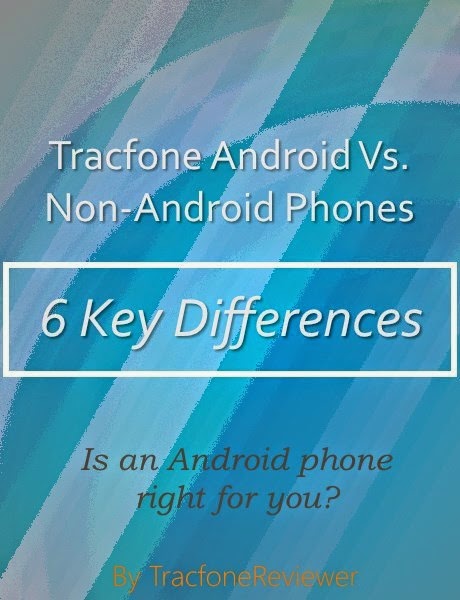 Differences for Tracfone Android android tracfone
