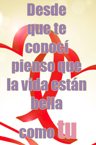 Desde que te conocí pienso que la vida están bella como tu Desde que te conocí pienso que la vida están bella como tu
