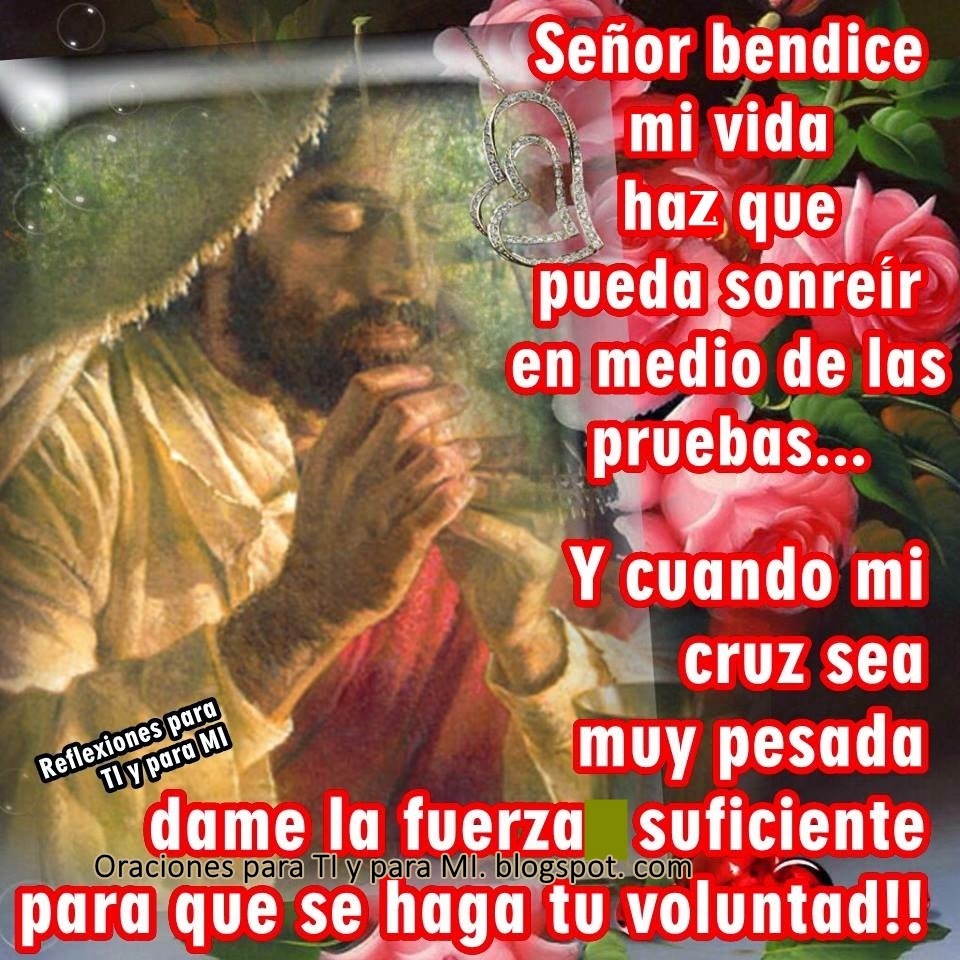 Oraciones para TI y para MÍ + Señor bendice mi vida. Oraciones para TI y para MÍ + Señor bendice mi vida.