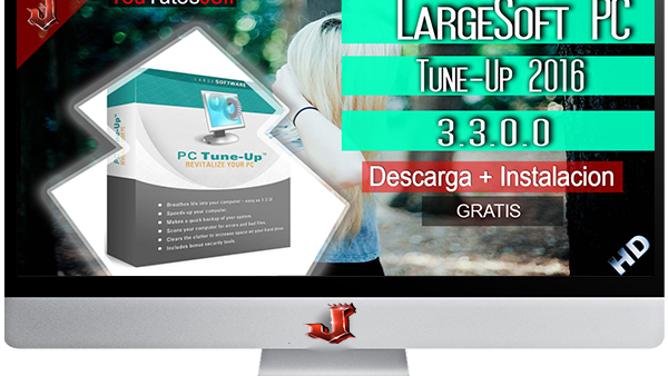 LargeSoft PC Tune-Up 2016 3.3.0.0 FULL ESPAÑOL | 2016