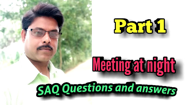 SAQ Questions and answers of meeting at night by robert browning Suggestion 2019 english for class xi ENGLISH SAQ from meeting at night