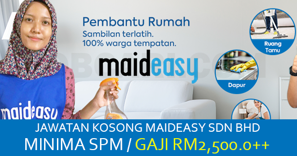 Jawatan Kosong Di Maideasy Sdn Bhd Minima Spm Gaji Rm2 500 00 Jawatan Kosong Di Maideasy Sdn Bhd 2017