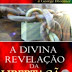 A Divina Revelação da Libertação - Mary K. Baxter