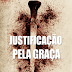 Download: Justificação Pela Graça - C. H. Spurgeon