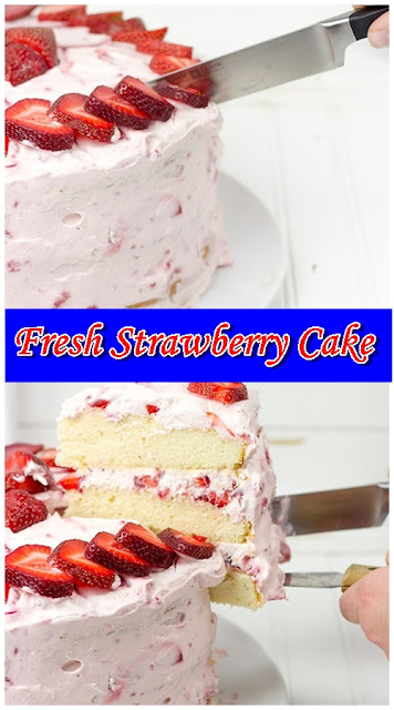 Fresh Strawberry Cake Fresh Strawberry Cake