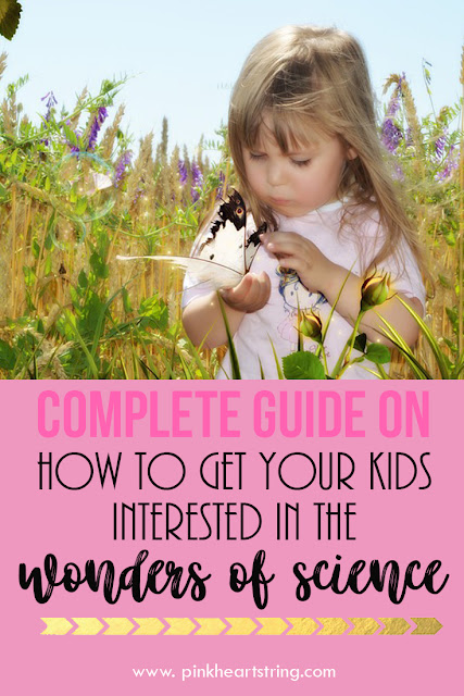 Guide to Getting Your Child Interested in the Wonders of Science