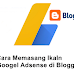 Cara Memasang Ikaln Googel Adsense di Blogger