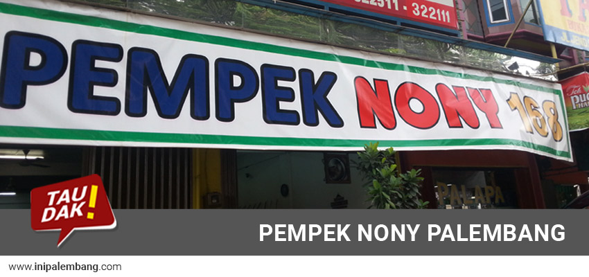 Toko Pempek Nony 168 Kota Palembang Sumatera Selatan