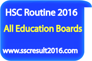 HSC Routine 2018 All Education Board HSC Routine 2018 All Education Board