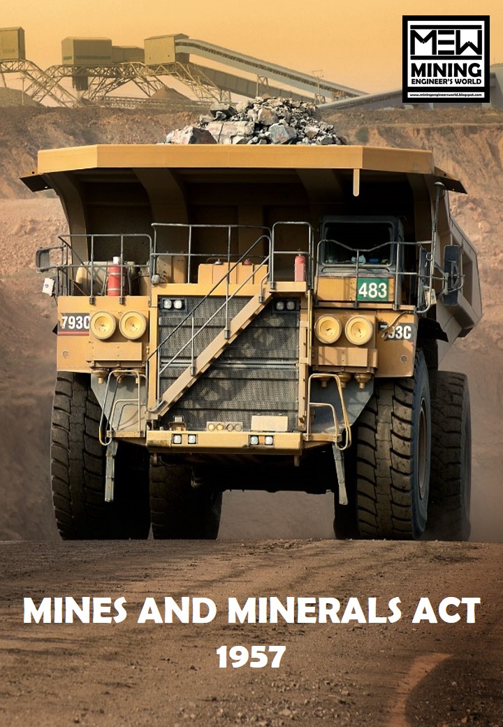 MINES AND MINERALS (DEVELOPMENT AND REGULATION) ACT 1957 ~ Mining