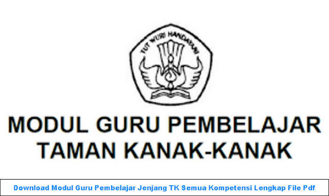 Modul Guru Pembelajar Jenjang TK Semua Kompetensi Lengkap File Pdf Download Modul Guru Pembelajar Jenjang TK Semua Kompetensi Lengkap File Pdf