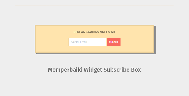 Memperbaiki Widget Subscribe Box