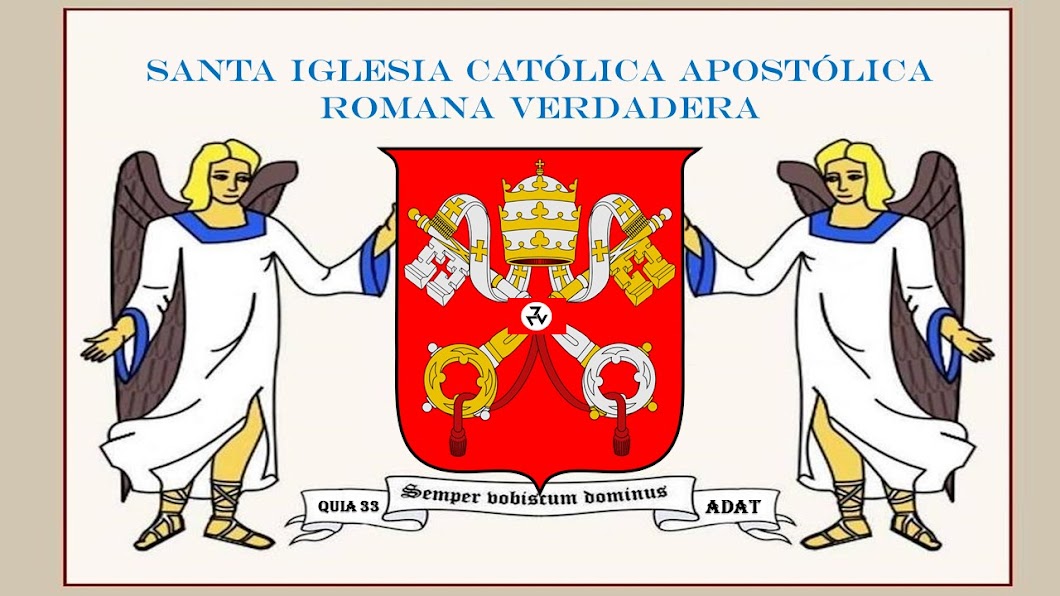Santa Iglesia Católica Apostólica Romana Verdadera