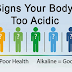 Signs That Indicate Your Body Is Too Acidic And How To Fix It