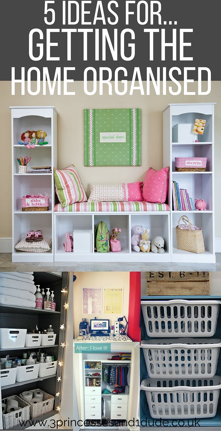 3 Princesses and 1 Dude!: 5 Idea For...Getting The Home Organised.