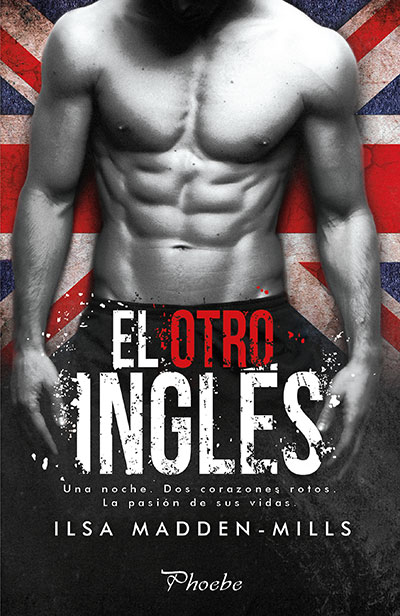 El otro inglés de Ilsa Madden-Mills El otro inglés de Ilsa Madden-Mills