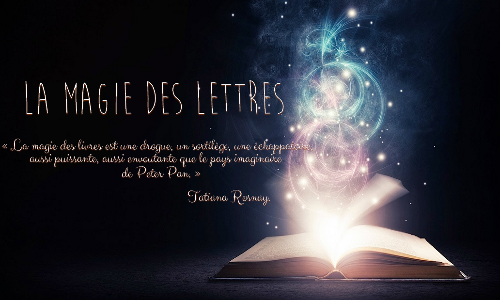 La Magie Des Lettres...