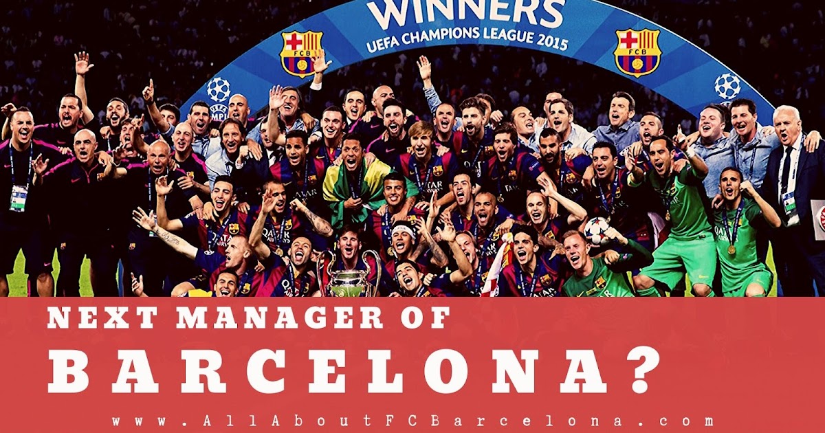 Who could be the Next Manager of FC Barcelona?