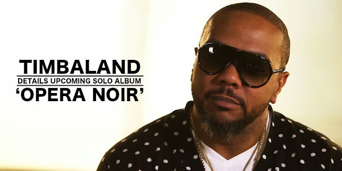 Timbaland Upcoming Solo Album 'Opera Noir'