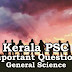 Kerala PSC - Important and Expected General Science Questions - 15