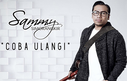 Lirik Coba Ulangi - Sammy Simorangkir Lirik Coba Ulangi - Sammy Simorangkir